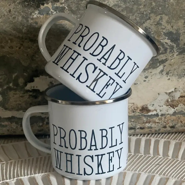 Buy Probably Whiskey Enamel Coffee Mug, Probably Whiskey Mug